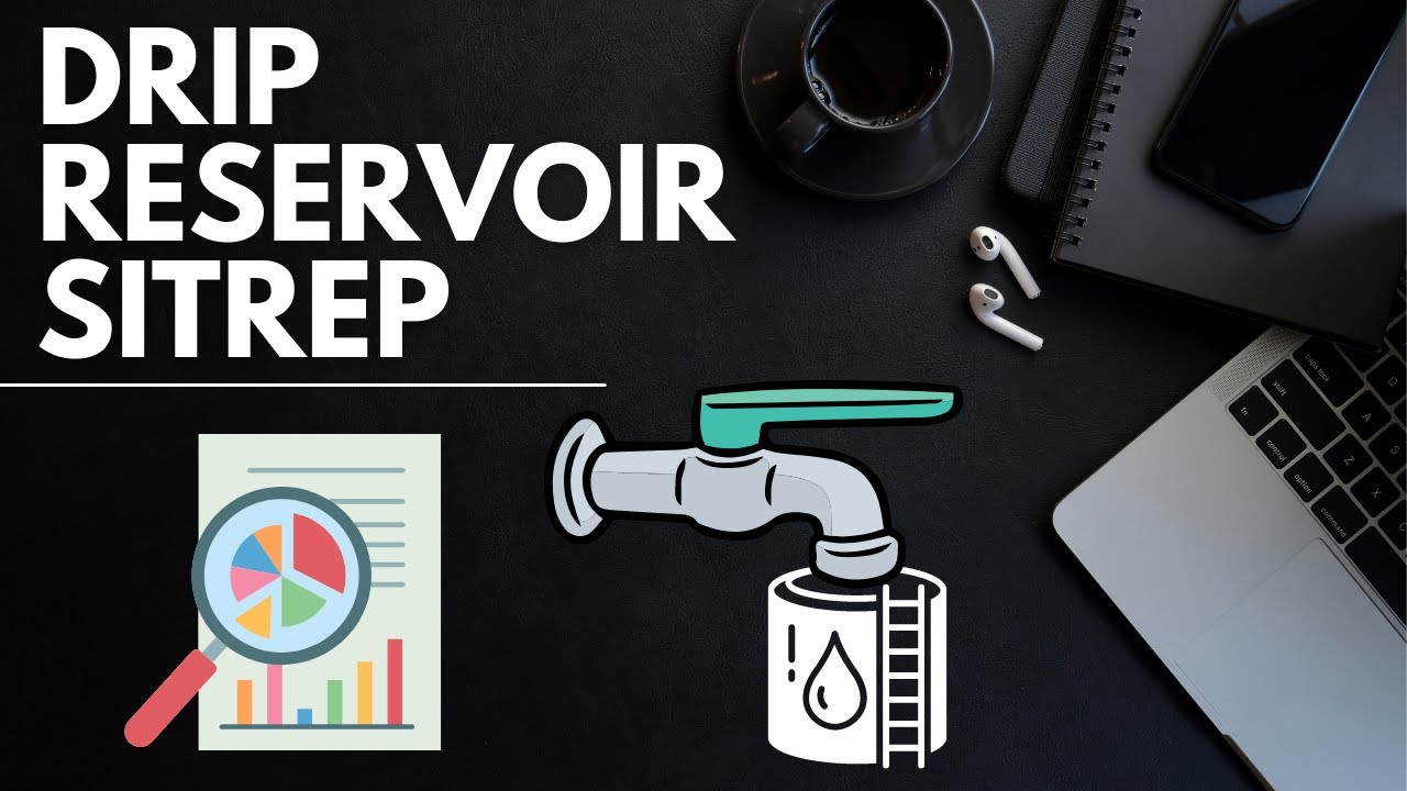 DRIP Reservoir Weekly Report || May 17, 2022