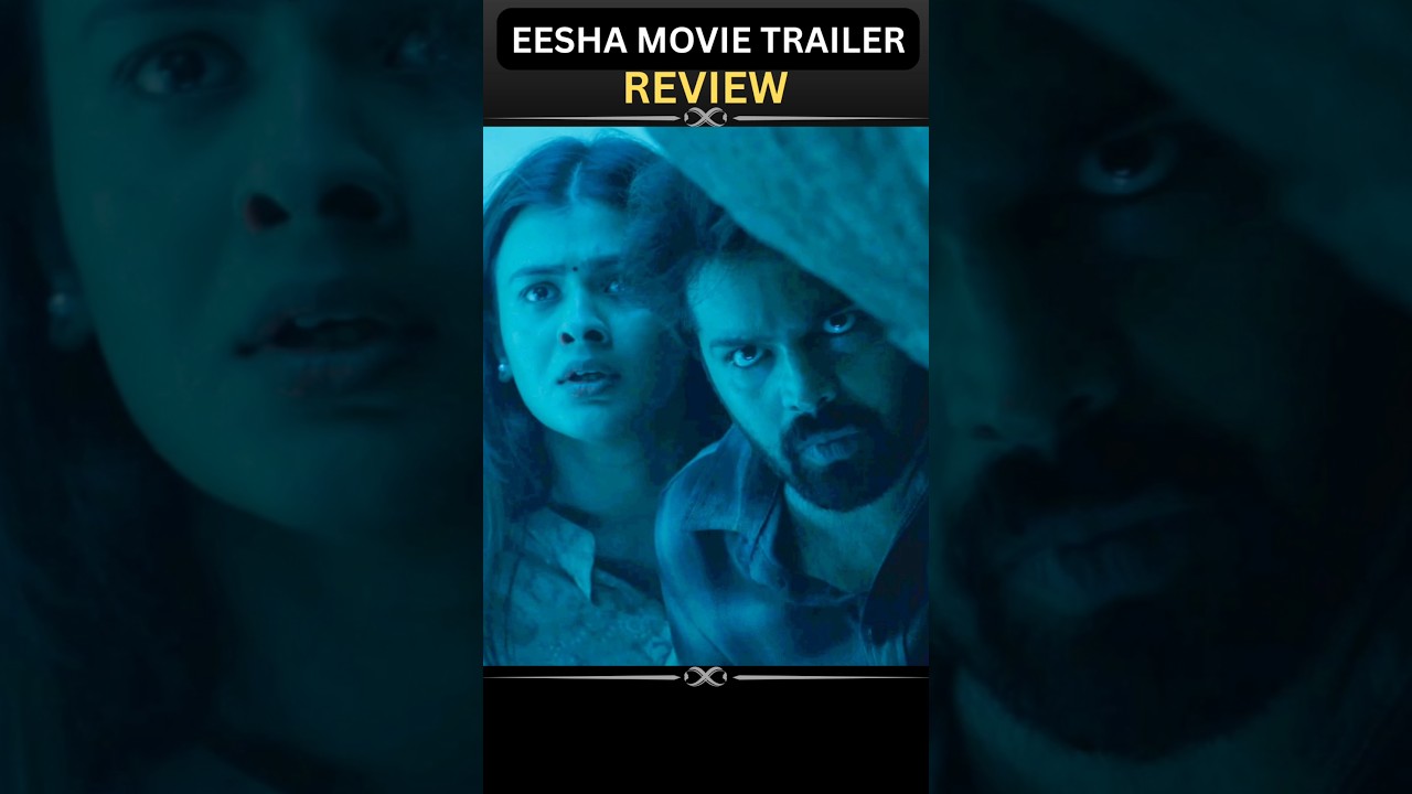 Eesha Movie Trailer Review | Hebah Patel, Trigun, Prithviraj, Siri Hanmanth | Bunny Vas | Eesha