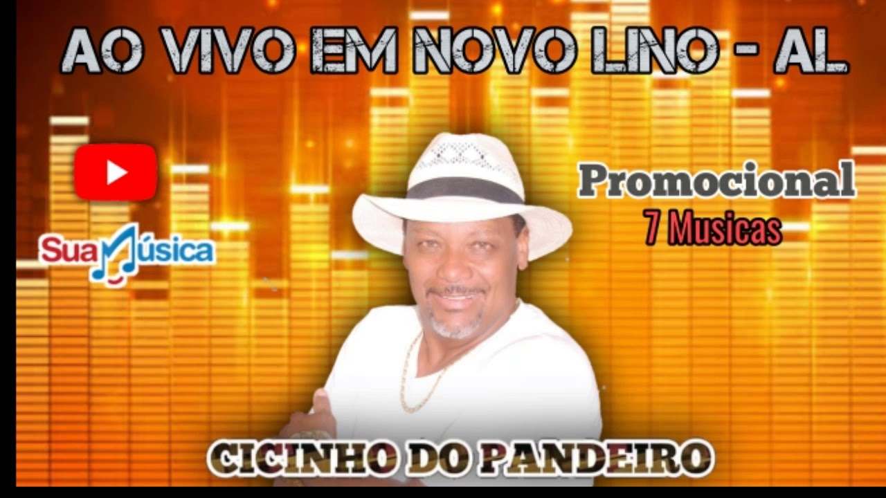 Cicinho Do Pandeiro Ao Vivo Em Novo Lino - AL (Promocional 7 Músicas)