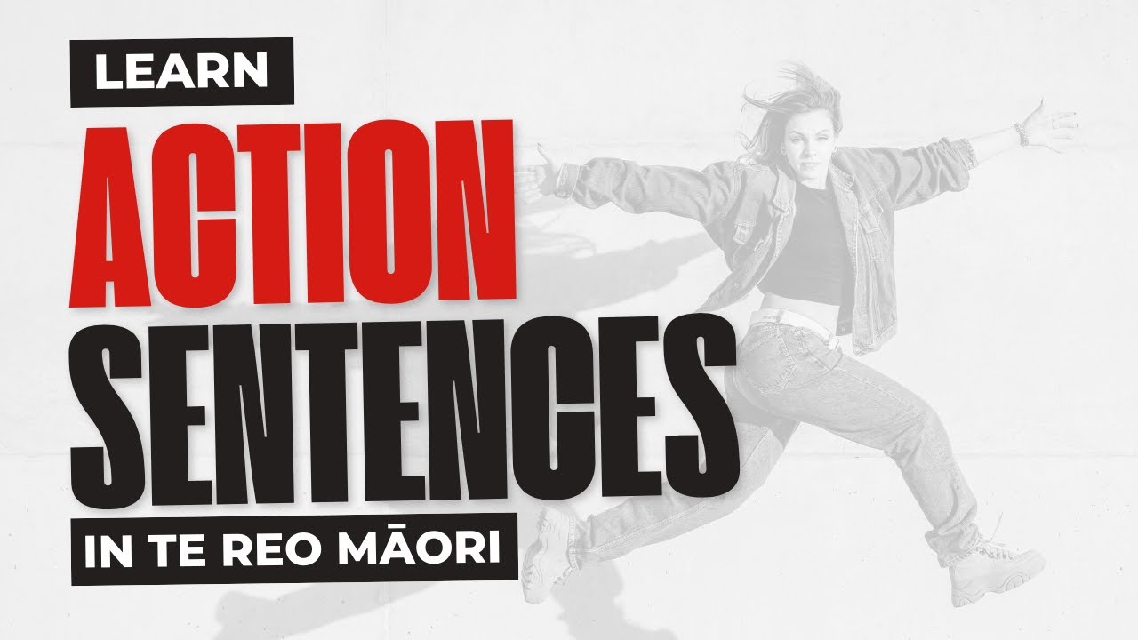Узнайте о предложениях действия на языке te reo Māori