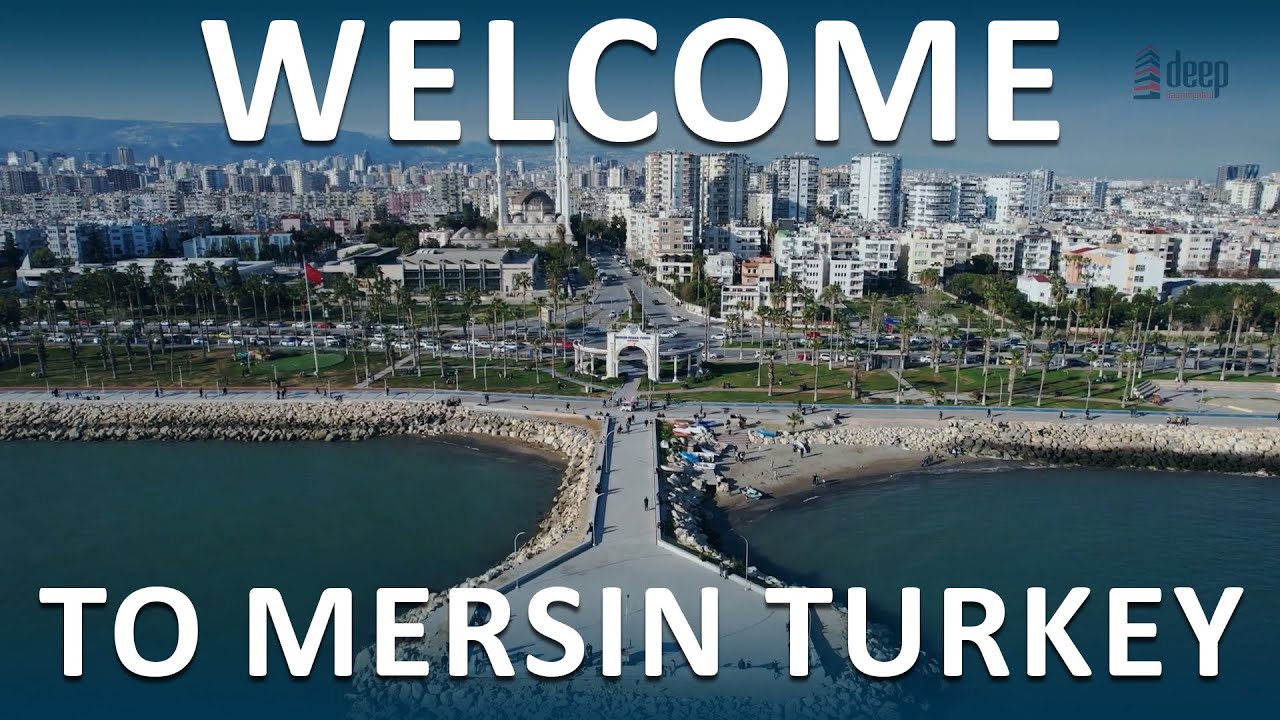 WELCOME TO MERSIN TURKEY