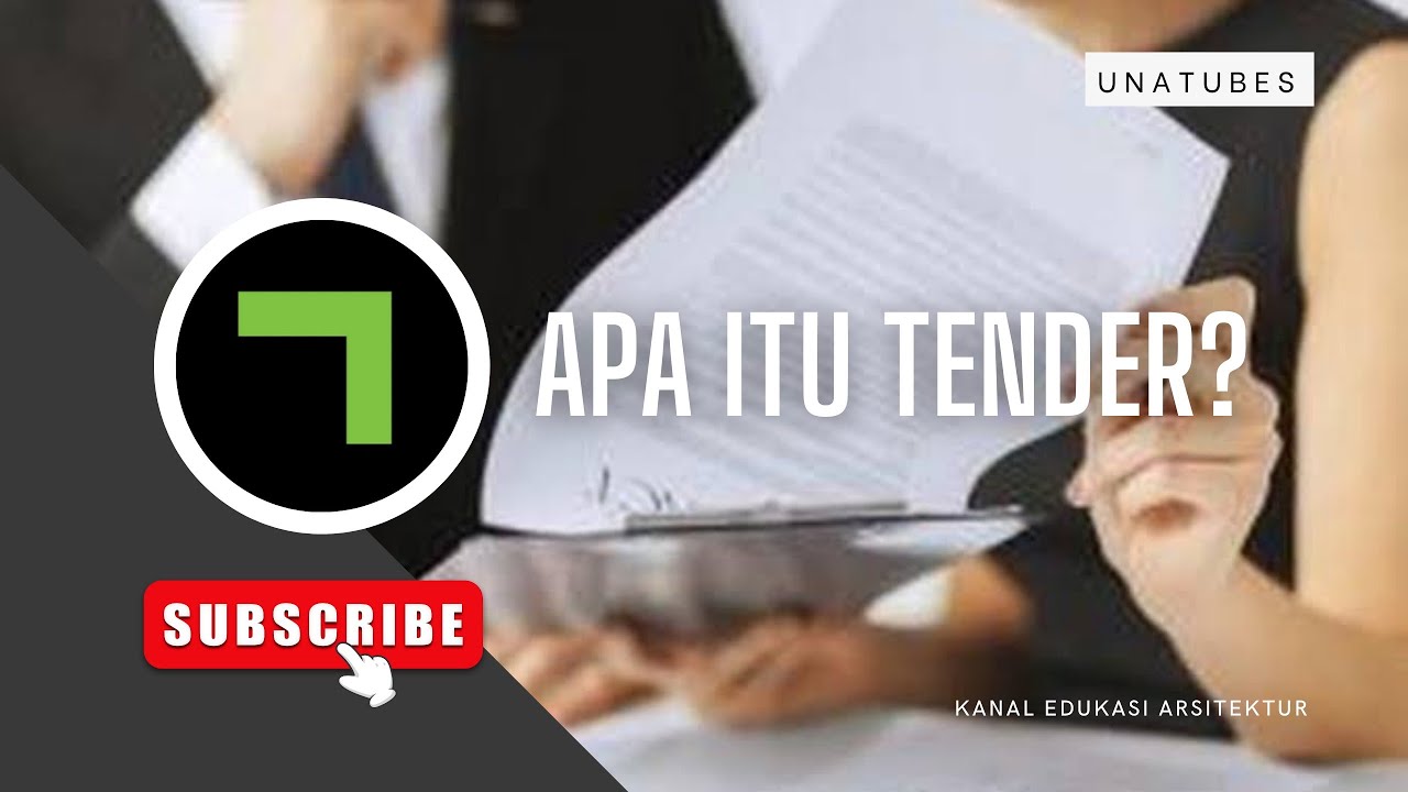 Apa Itu Tender Proyek Dalam Proses Perencanaan Arsitektur?