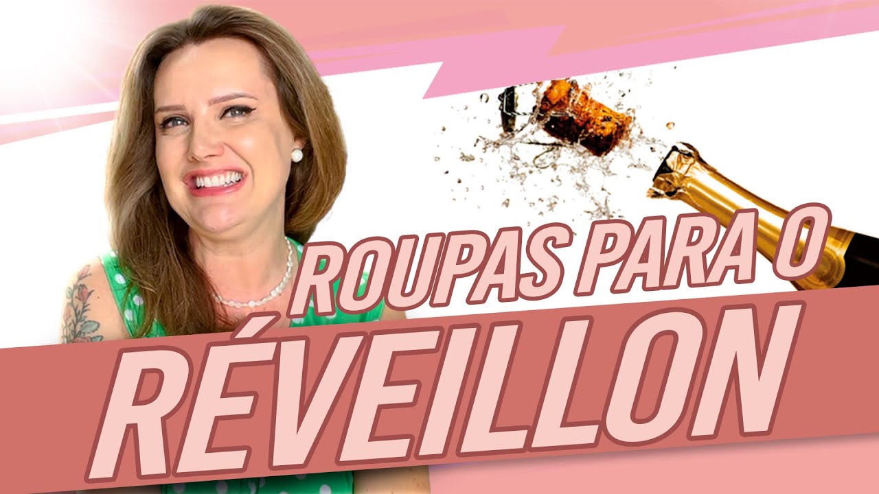 QUE ROUPA USAR NO R&Eacute;VEILLON?