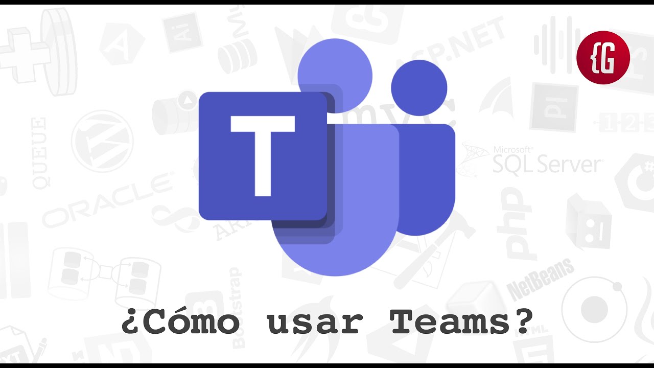 &iquest;C&oacute;mo usar Microsoft Teams?