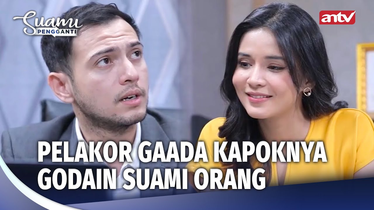 Hadehh Udah Ditolak Masih Aja Gatel Nih Pelakor | Suami Pengganti Eps 80 (1/5)