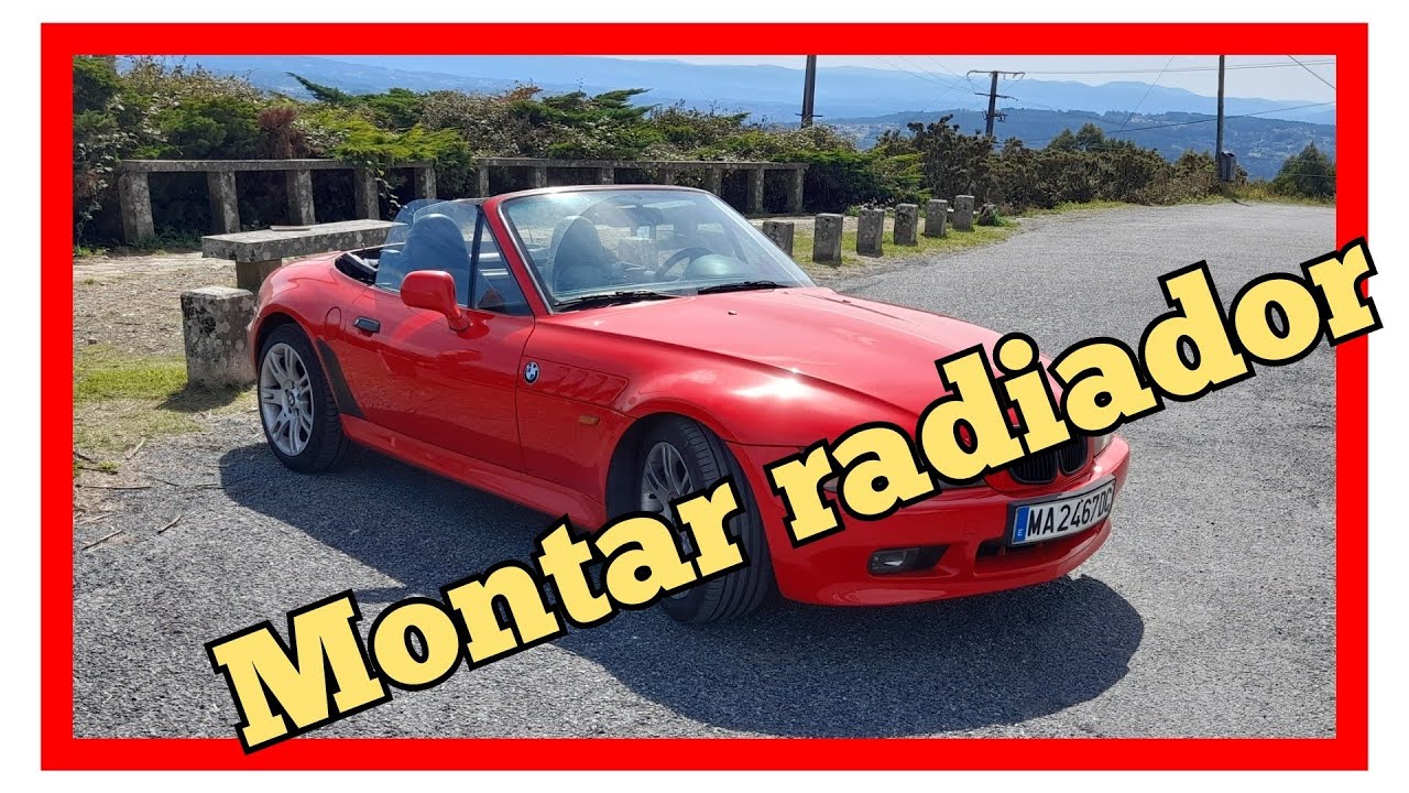 ✅✅BMW Z3, cambiar Radiador 🔷🔷