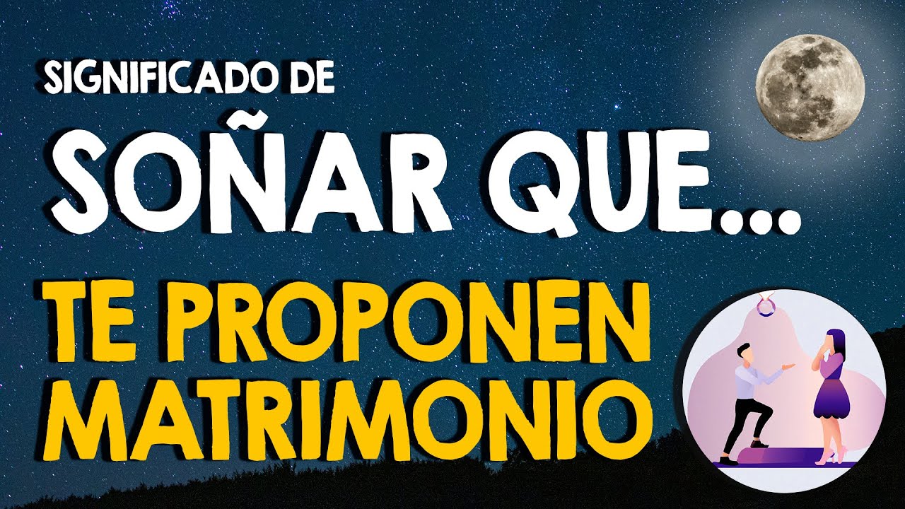 ¿Qué significa soñar que te proponen matrimonio? 💍 Personas conocidas o desconocidas 💍