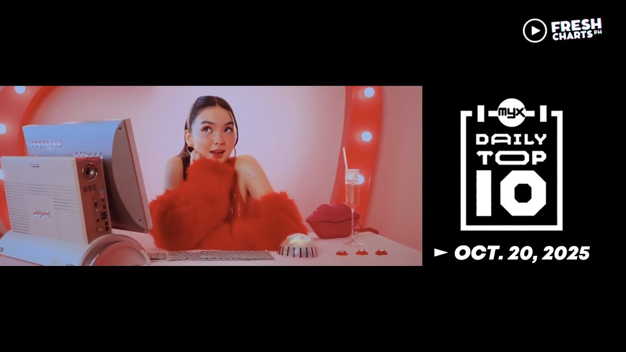 MYX DAILY TOP 10 - Oct. 20, 2025 | Fresh Charts PH