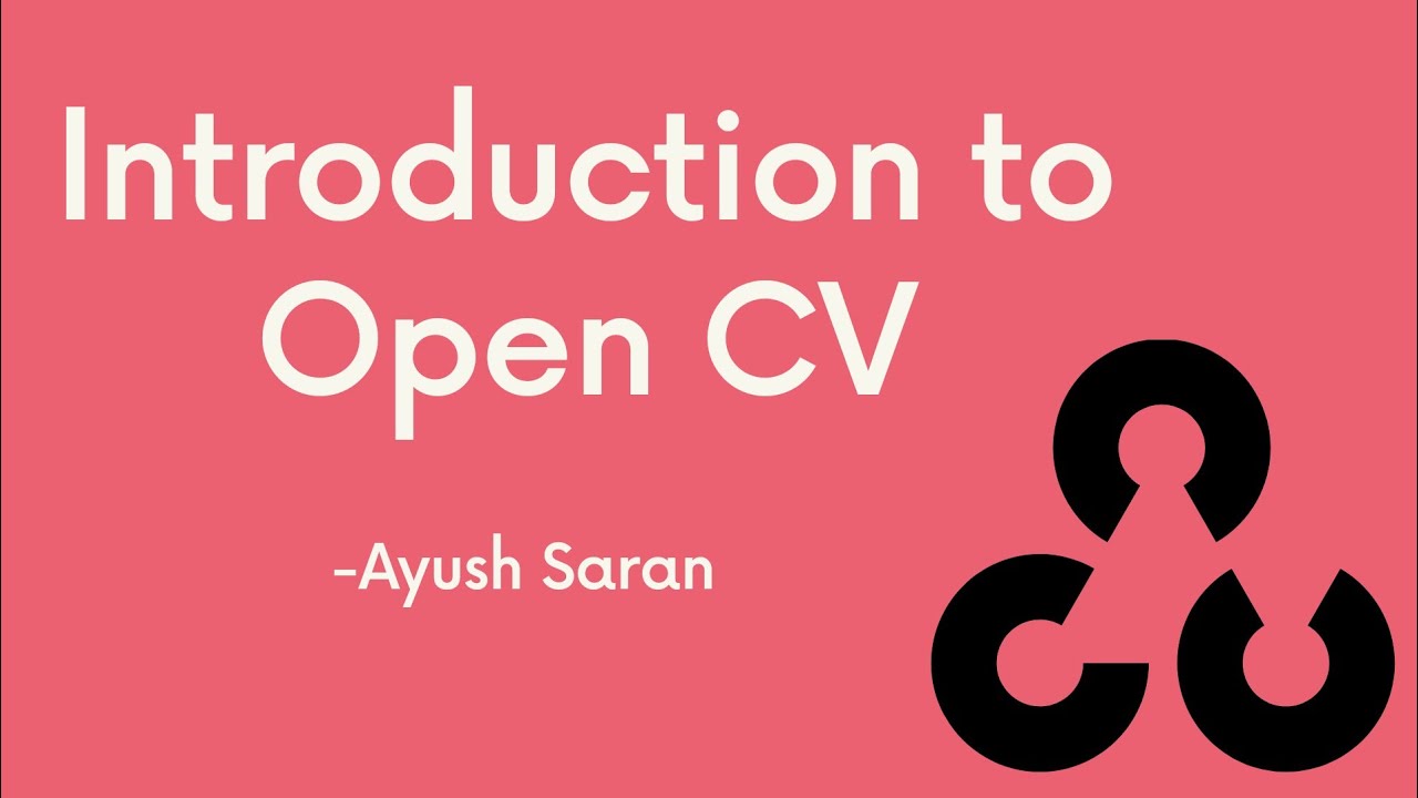 Introduction to Open CV | Technical | Ayush Saran I influx.guru