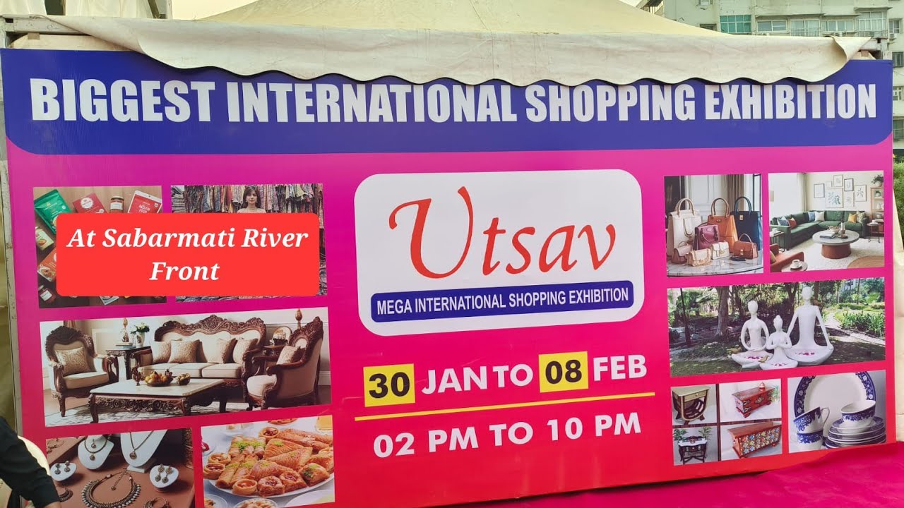 Utsav Mega International Shopping Exhibition 🛍 👌 30 Jan to 08 Feb At Sabarmati River Front Ahmedabad