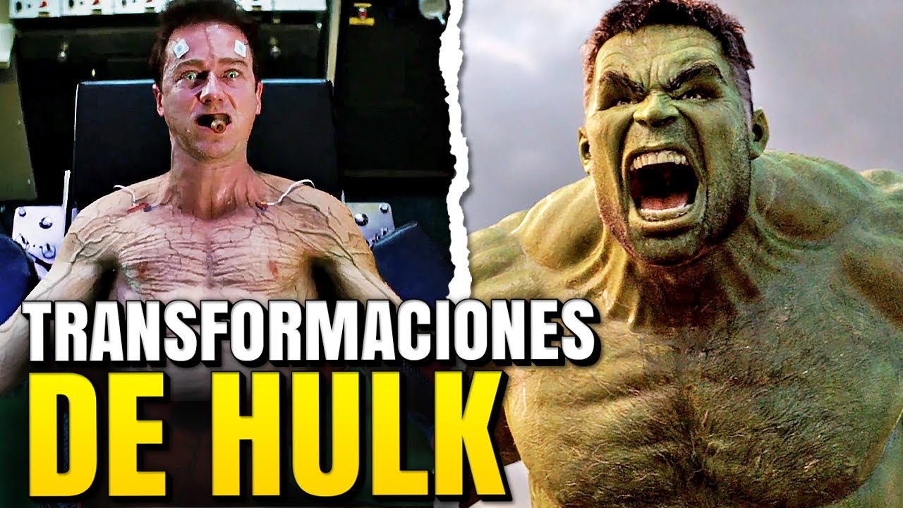 Todas las Transformaciones de HULK