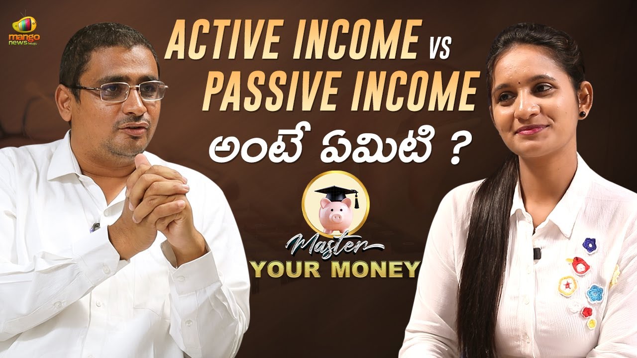 Active Income vs Passive Income | Master Your Money Ep-3 | M V Narsinga Rao | Mango News Telugu