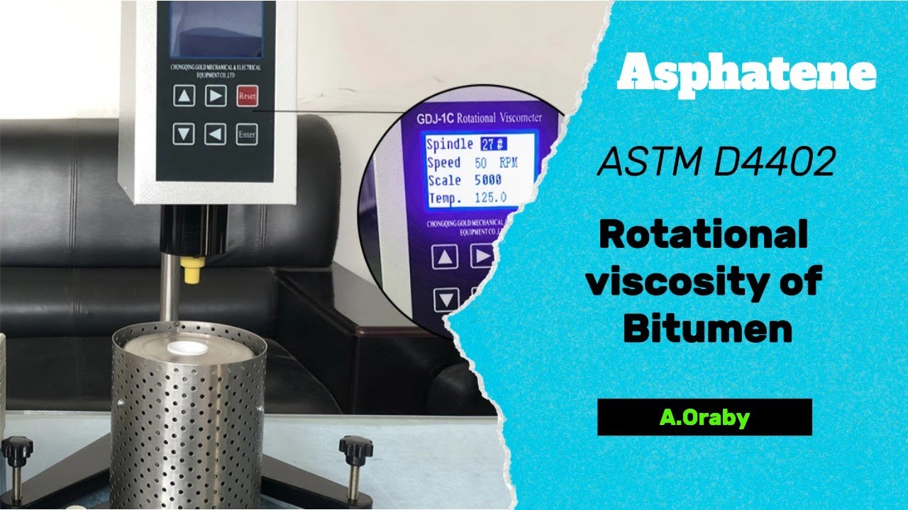 ASTM D4402 اللزوجة الديناميكية للبيتومين/الاسفلت-Rotational viscosity for Bitumen/Asphalt-ASTM D4402