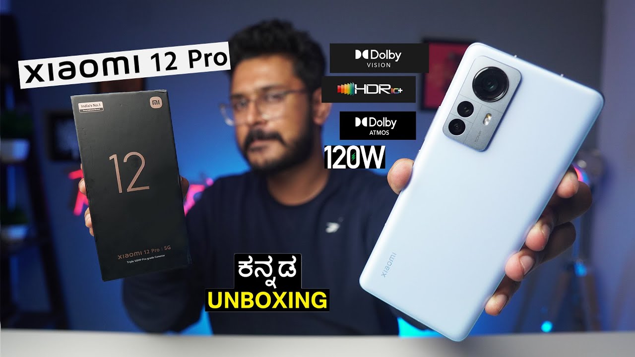 Xiaomi 12 Pro unboxing in ಕನ್ನಡ⚡SD 8 Gen 1, LTPO AMOLED , Triple 50MP, 120W charging |Kannada