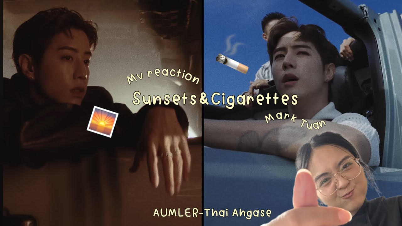 Mark Tuan “Sunsets&Cigarettes” | AUMLER