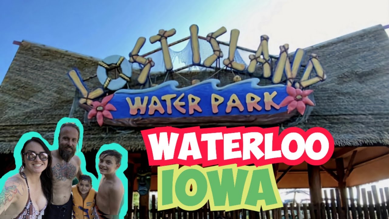 Lost Island Waterpark - Waterloo, IA