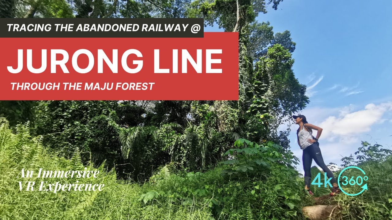 We traced the old Jurong Line through Maju forest | Green Corridor | Immersive VR 360°