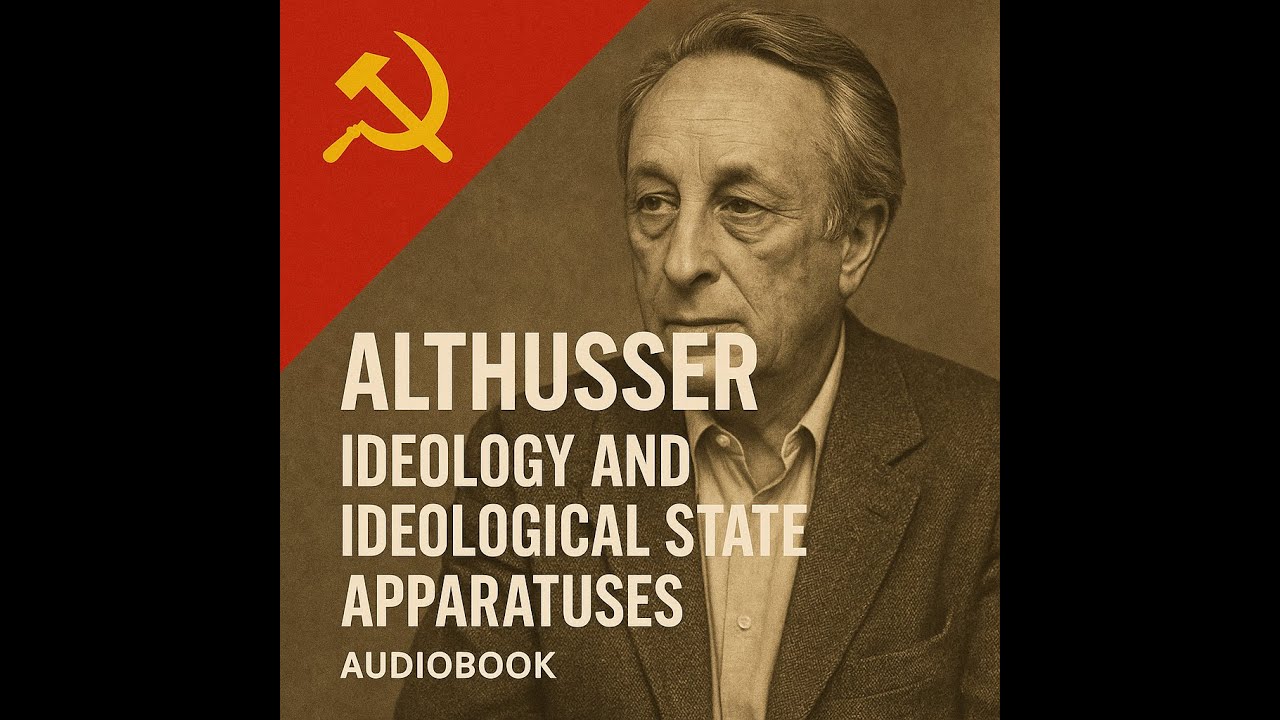 Audiobook: Althusser, Ideology and Ideological State Apparatuses (1969, 1970)