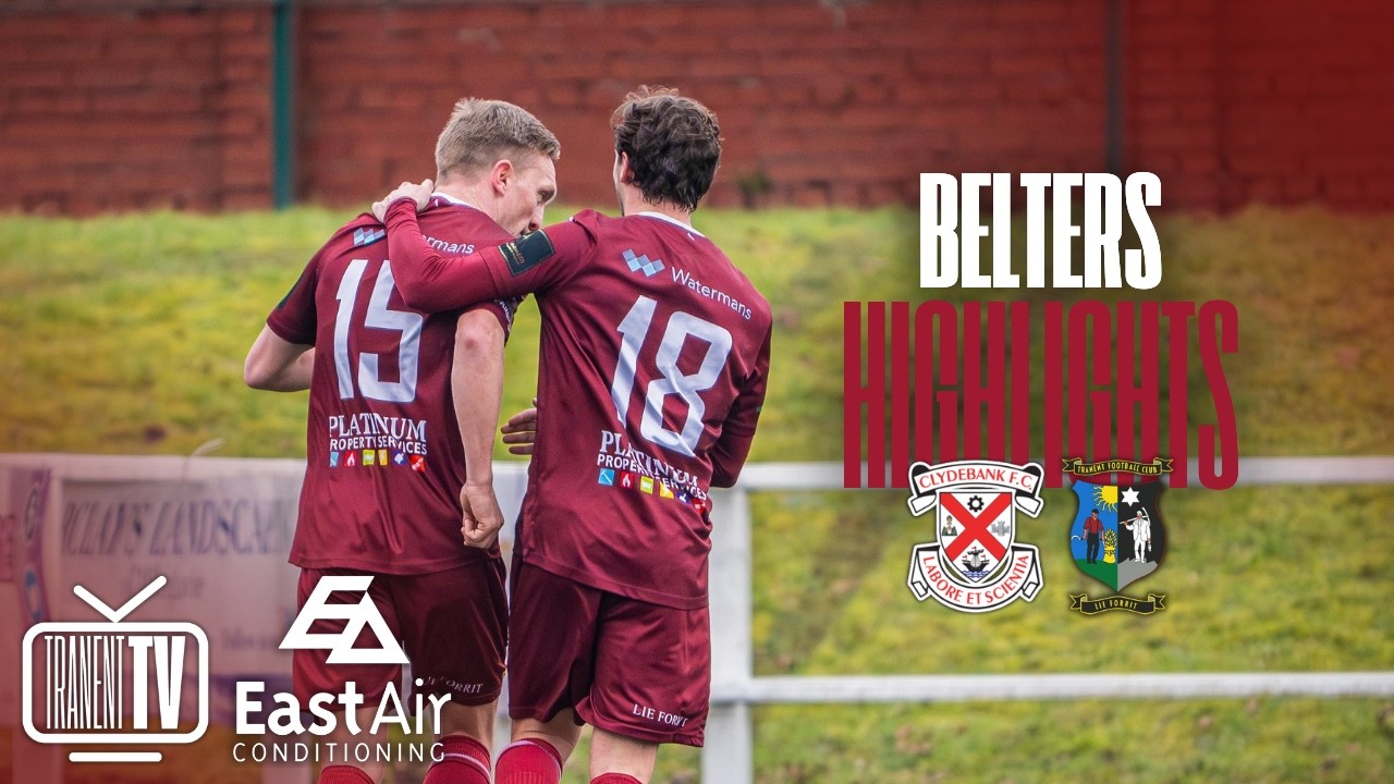 🎥 BELTERS HIGHLIGHTS | Clydebank 1-2 Tranent
