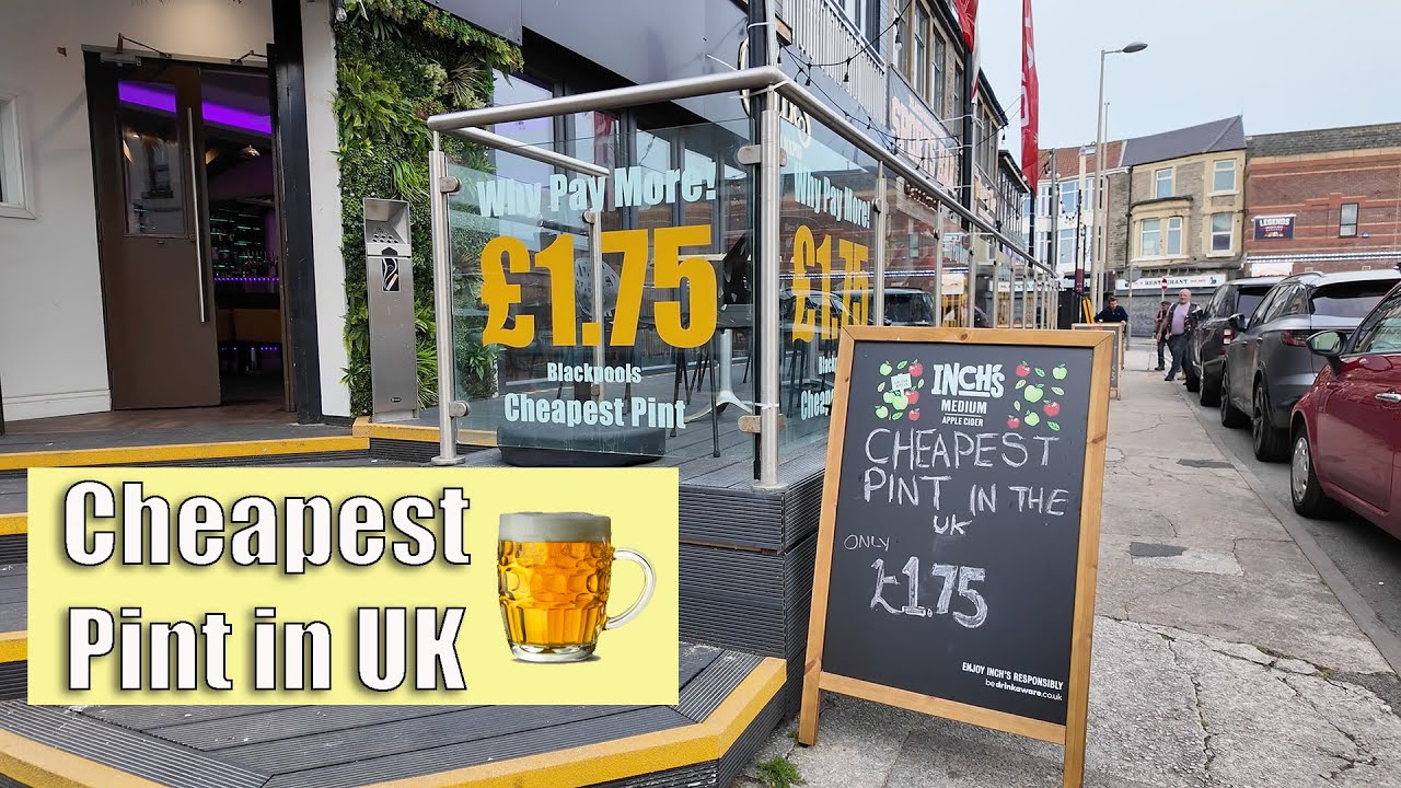 Blackpool sells the Cheapest Pints in the UK 🍺🍺🍺