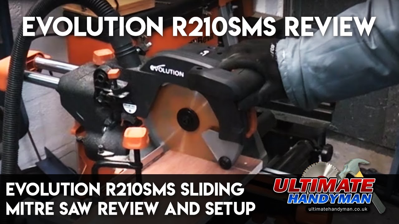 Evolution R210SMS | sliding mitre saw review and setup