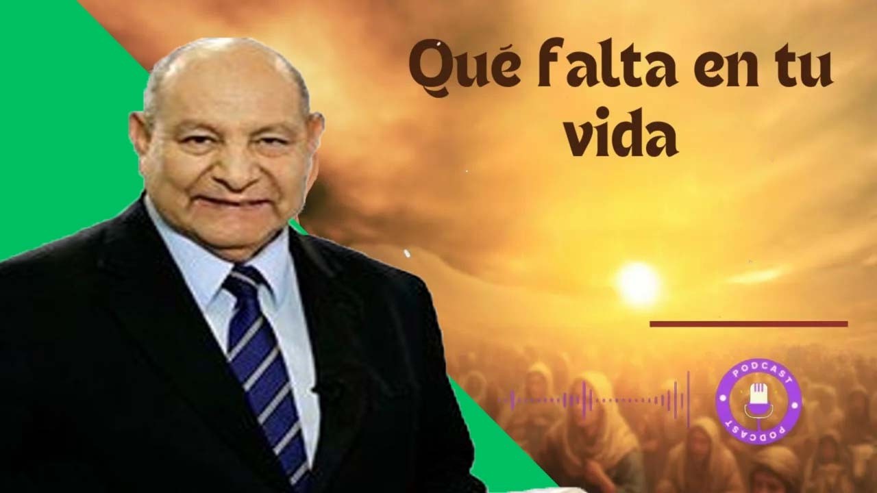 Qué falta en tu vida  - Pastor Alejandro Bullón