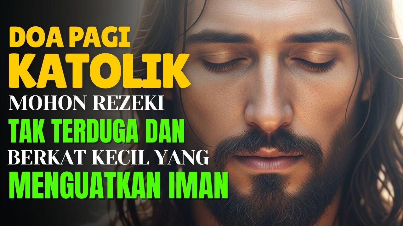 Doa Pagi Katolik Mohon Rezeki Tak Terduga dan Berkat Kecil yang Menguatkan Iman