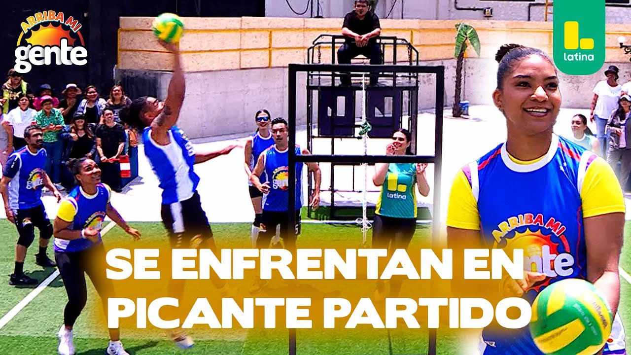 El equipo de Arriba Mi Gente se enfrenta al equipo de la Liga Peruana de Vóley l Arriba Mi Gente