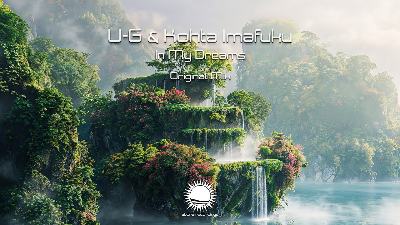 U-G & Kohta Imafuku - In My Dreams