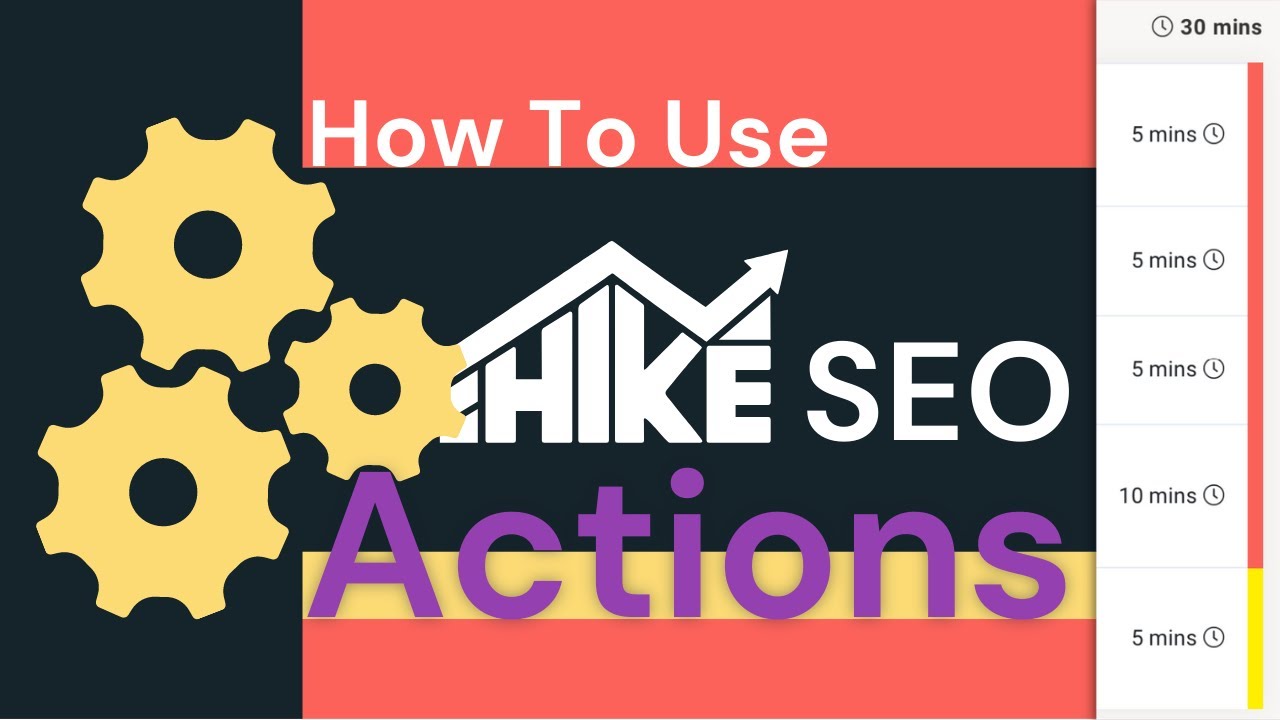 How To Use Hike SEO Actions To Improve Your SEO