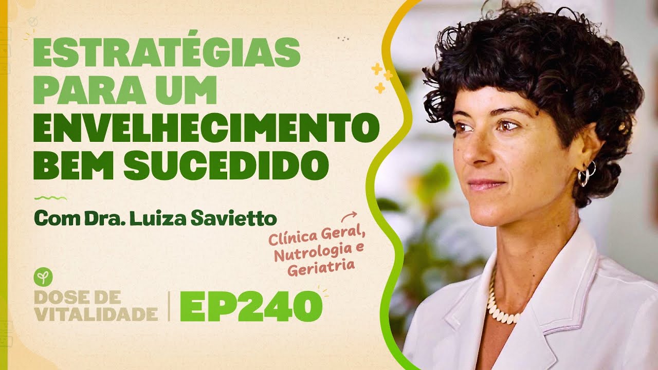 Estratégias para um Envelhecimento Bem Sucedido | DDV240