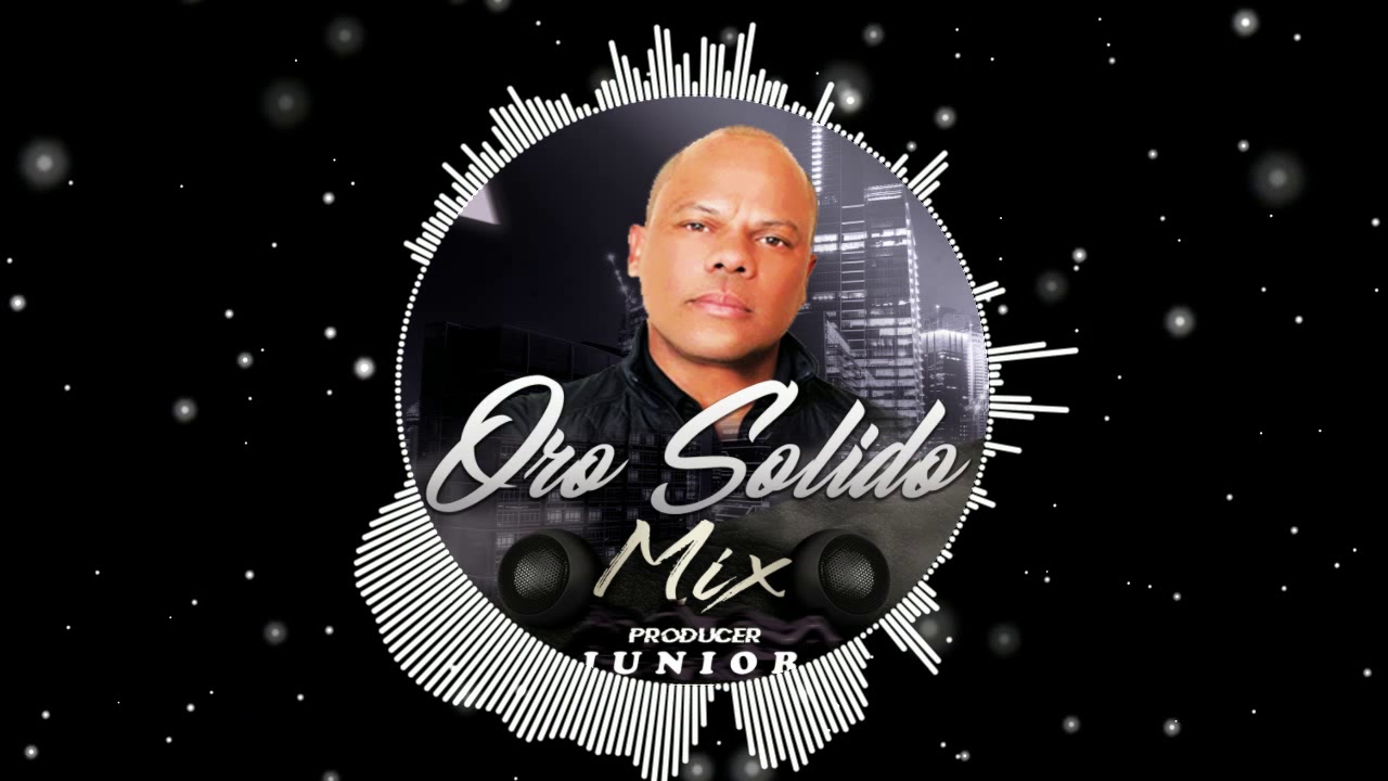 ORO SOLIDO Mix - DJ JUNIOR GT