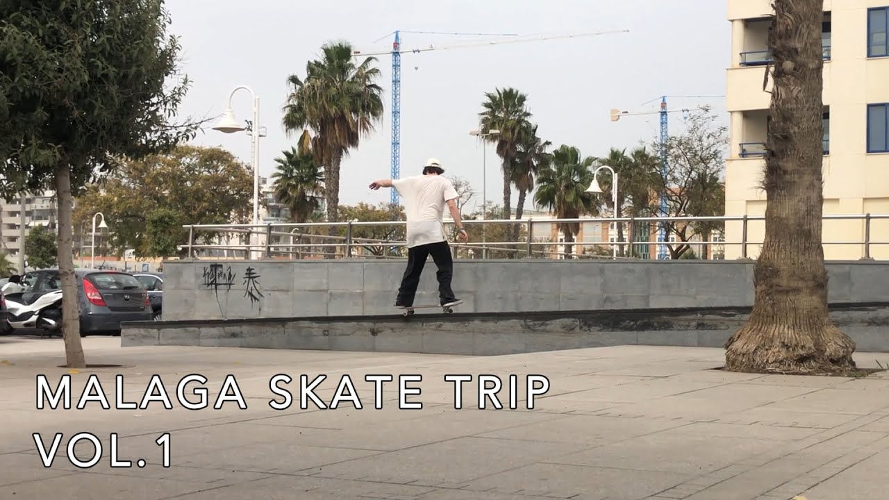 Skate Trip Vol.1 // Malaga