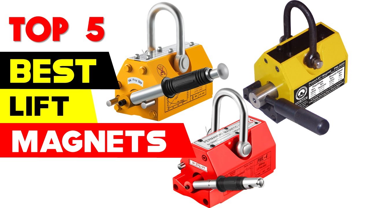 Top 5 Best Lifting Magnets Reviews in 2024