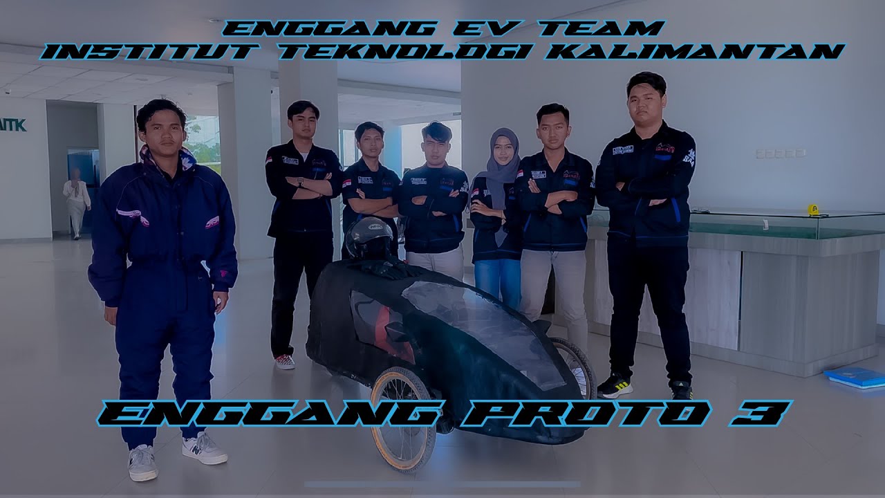 Video Virtual Inspection KMHE 2023 “Enggang Proto 3” Enggang EV Team Institut Teknologi Kalimantan