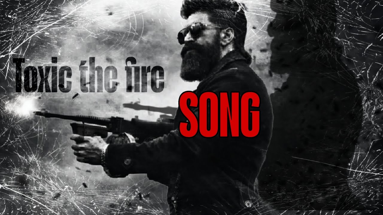 Toxic the fire Song | Yash | Geetu mohandas | Vanshu soni |