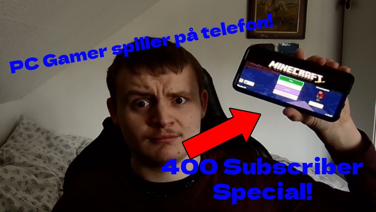 PC Gamer Spiller På Telefon Efter 3,5 År! - 400 Subscribers Special!