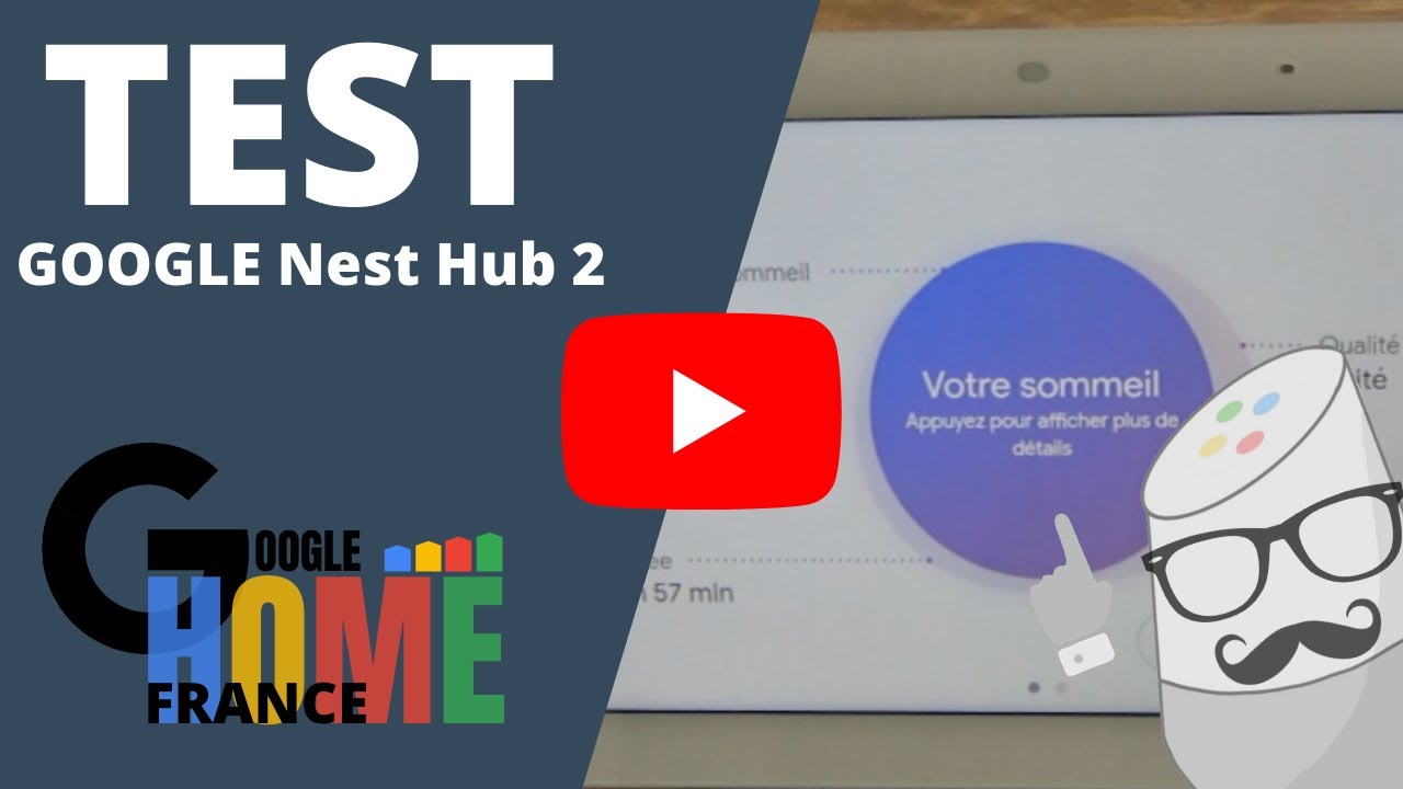 Nest Hub 2&egrave;me G&eacute;n&eacute;ration : Le TEST