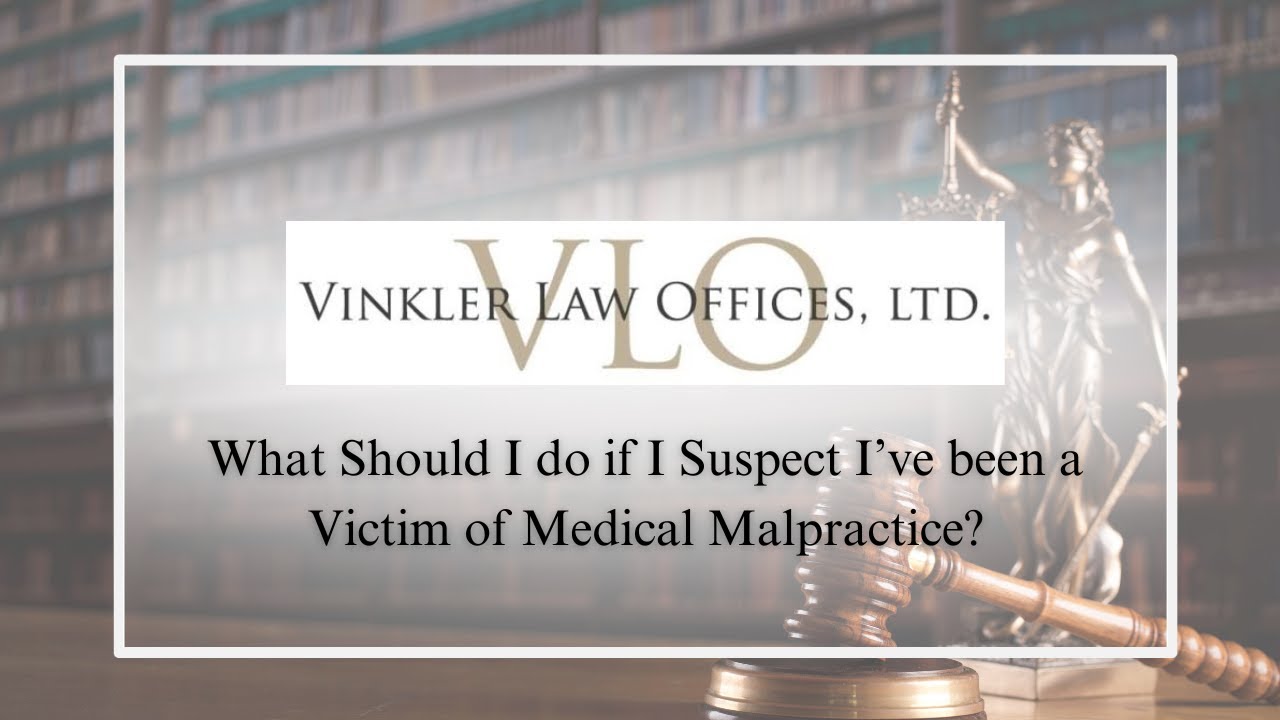 What Should I Do if I Suspect Ive Been a Victim of Medical Malpractice?