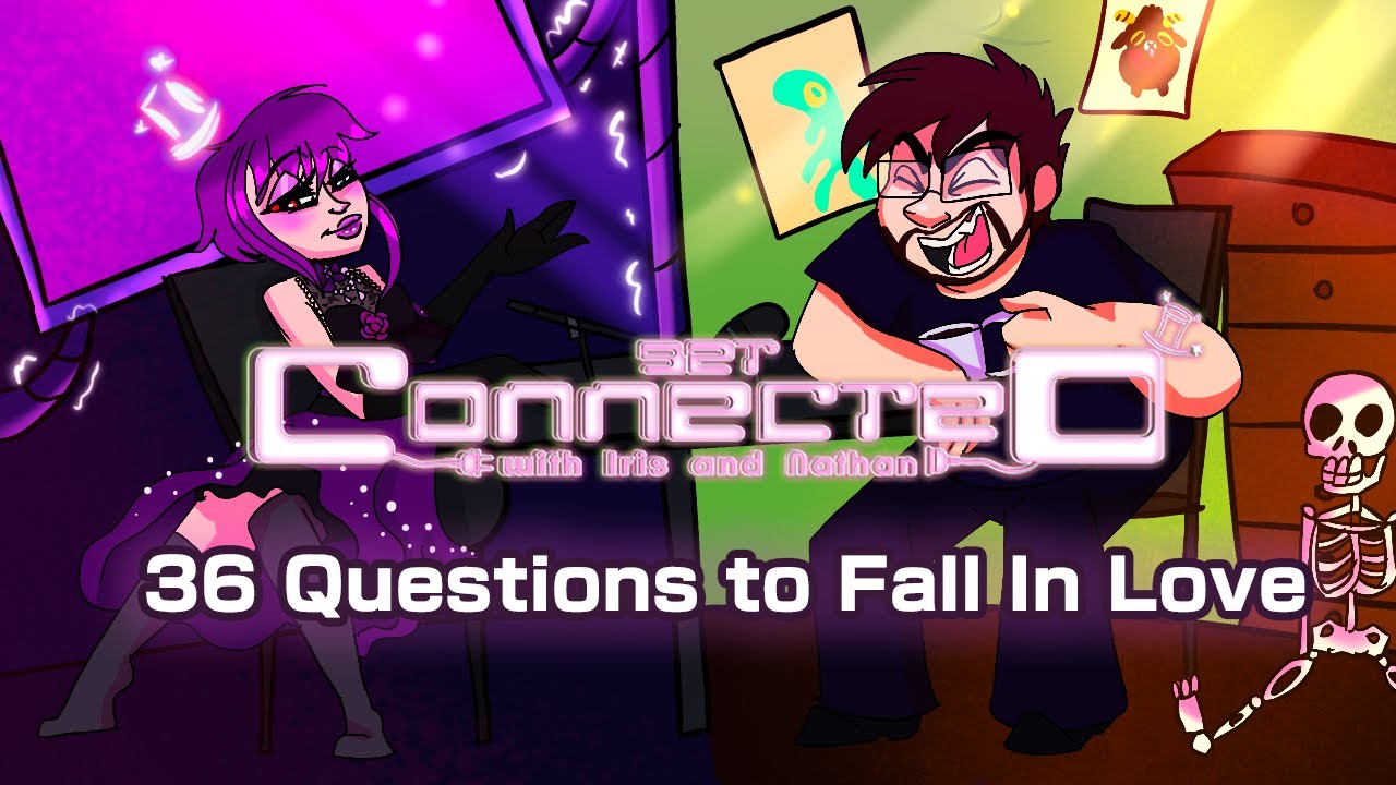 36 Questions to Fall In Love - Get Connected w/ Iris and Nathan