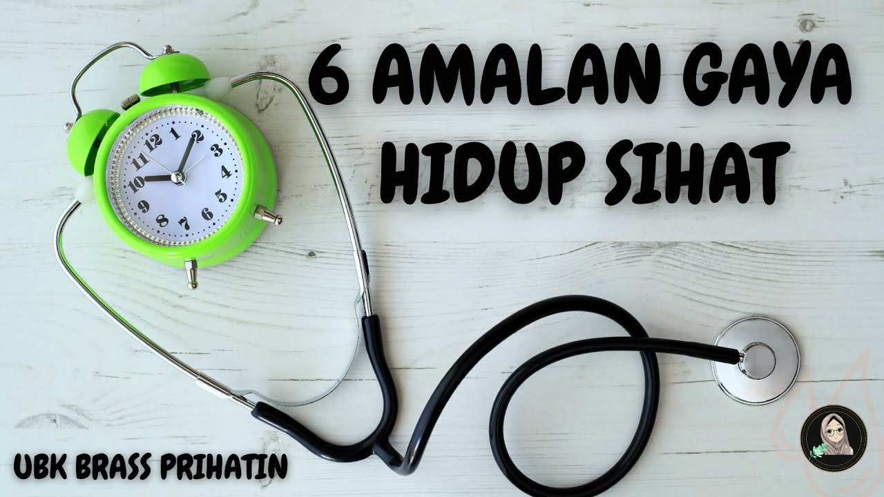6 Amalan Gaya Hidup Sihat