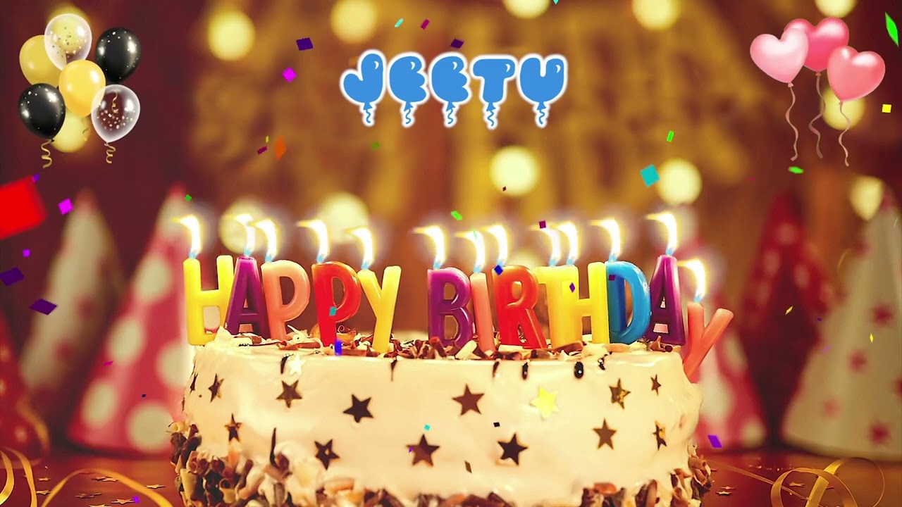 JEETU Happy Birthday Song &ndash; Happy Birthday to You