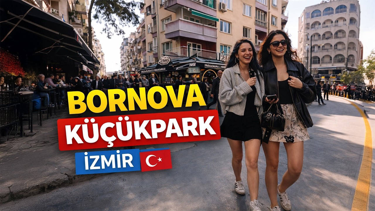 Walking in Bornova K&uuml;&ccedil;&uuml;kpark İzmir | Student Streets, Food Spots & Daily Life in Turkey 4K