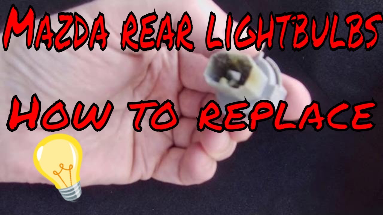 How to change Mazda 3 tail and brake lights, and what might cause them to burn out quickly.