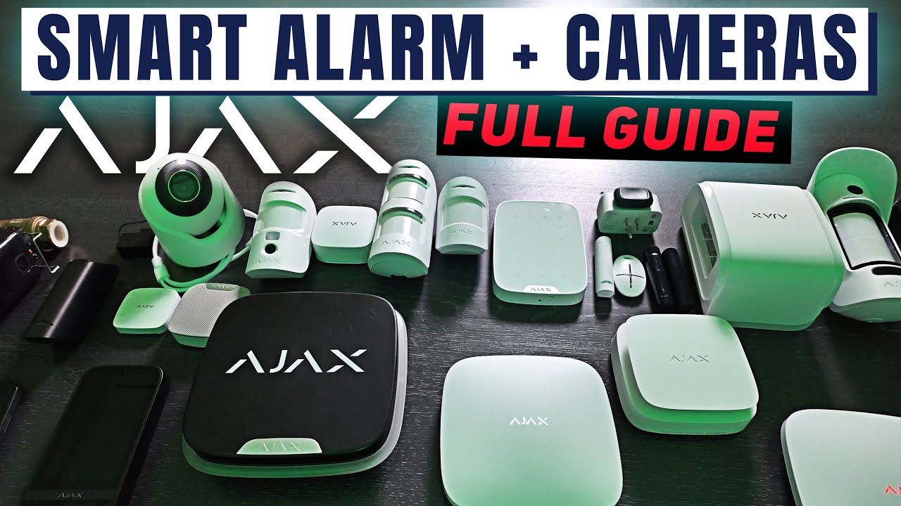 AJAX Systems Full Security Ecosystem EXPLAINED: Alarm Sensors, NDAA Cameras and Smart Home Solutions