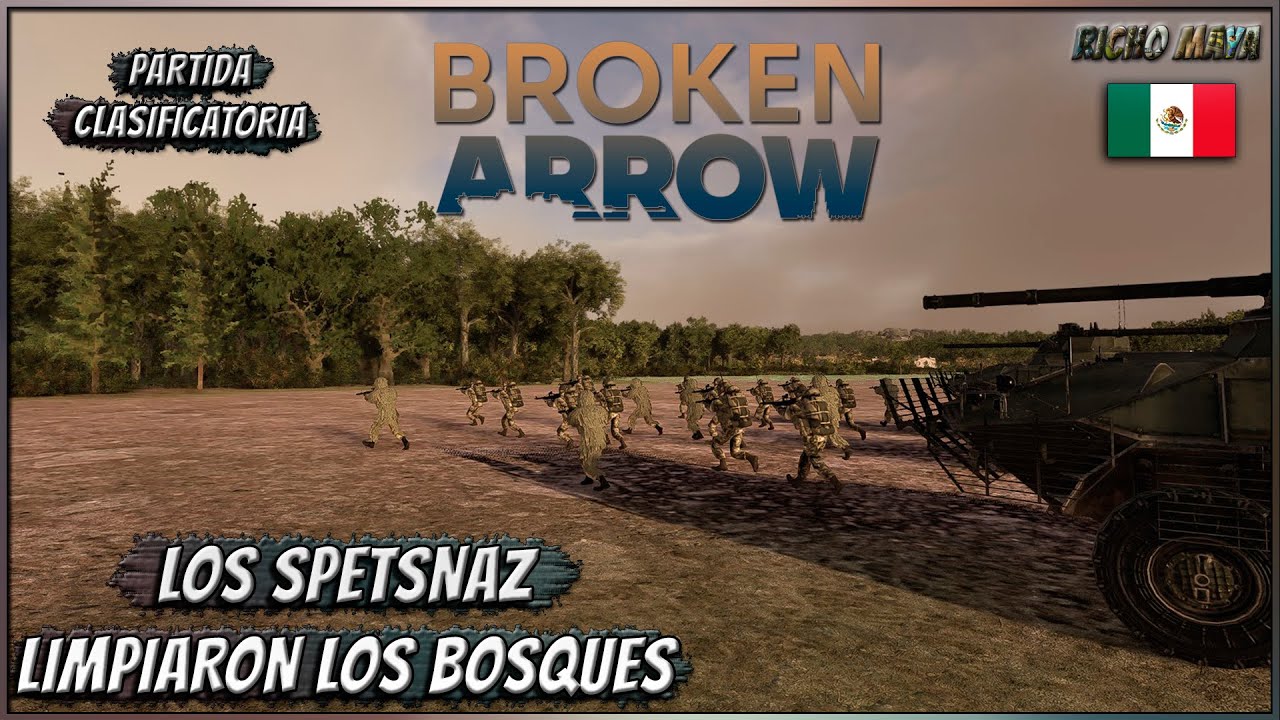 BROKEN ARROW | LOS SPETSNAZ LIMPIARON LOS BOSUQES | Partida en español MX