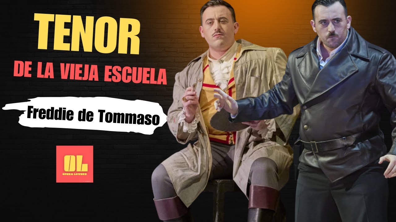 Freddie De Tommaso: ¿TENOR  dramático  o spinto?