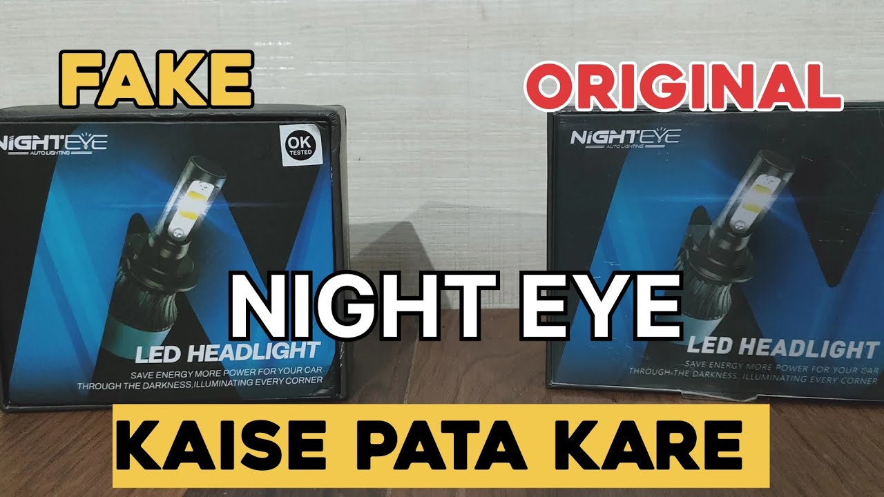 Original Vs Dublicate Night Eye Led Buy Before Watching