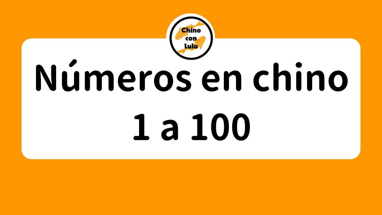 Números en chino 1 a 100 | 汉语数字：一到一百 | Numbers in Chinese 1 to 100