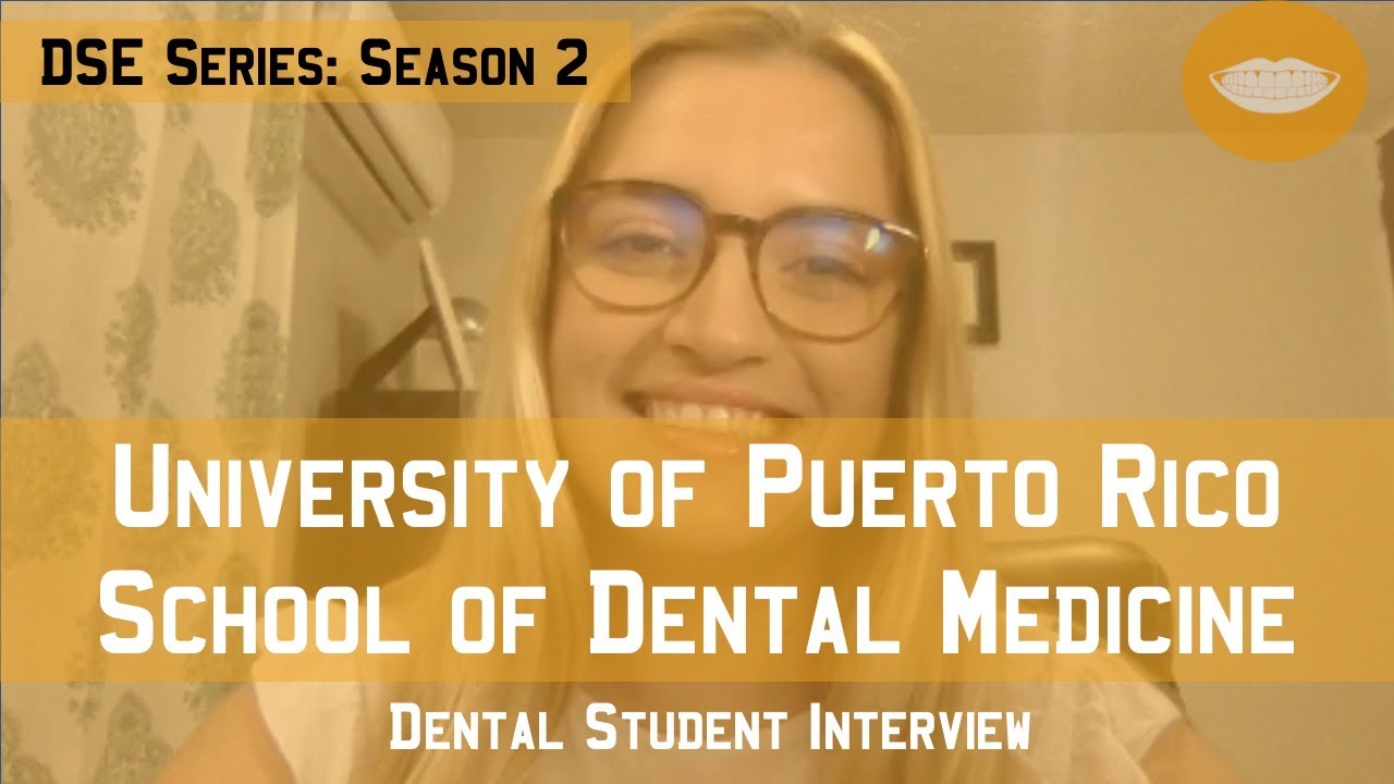 University of Puerto Rico School of Dentistry || Dental School Experience Series: Season 2
